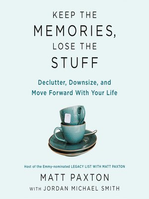 cover image of Keep the Memories, Lose the Stuff